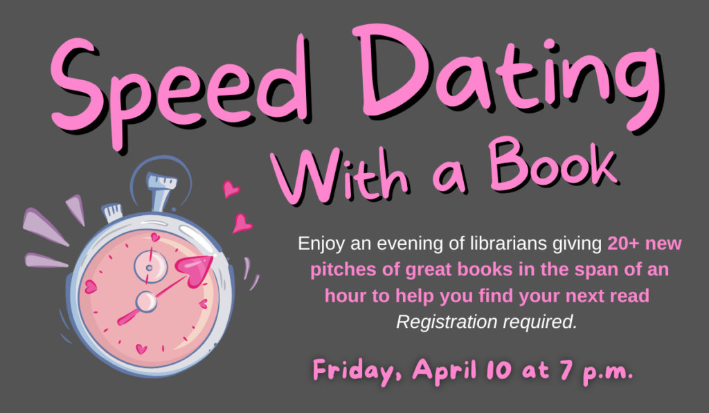 Speed Dating with a book on April 10 at 7 p.m.