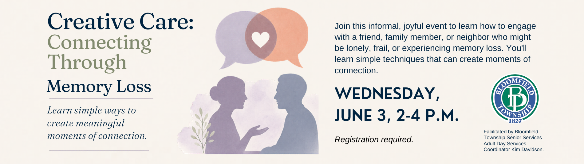 Creative Care: Connecting Through Memory Loss on June 3 from 2-4 p.m.