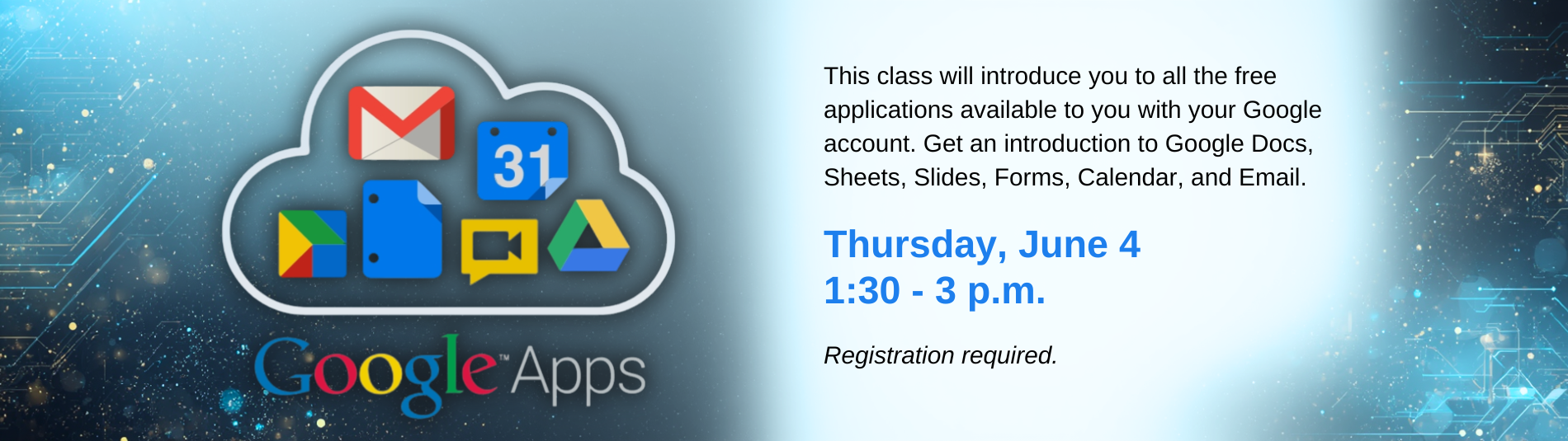 Google Apps on June 4 at 1:30 p.m.