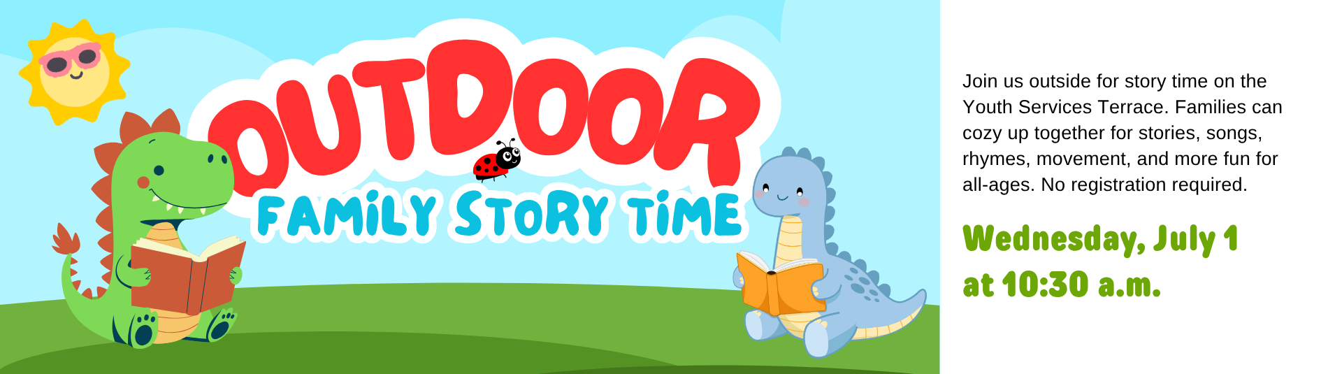 Outdoor Story Time on July 1 at 10:30 a.m.