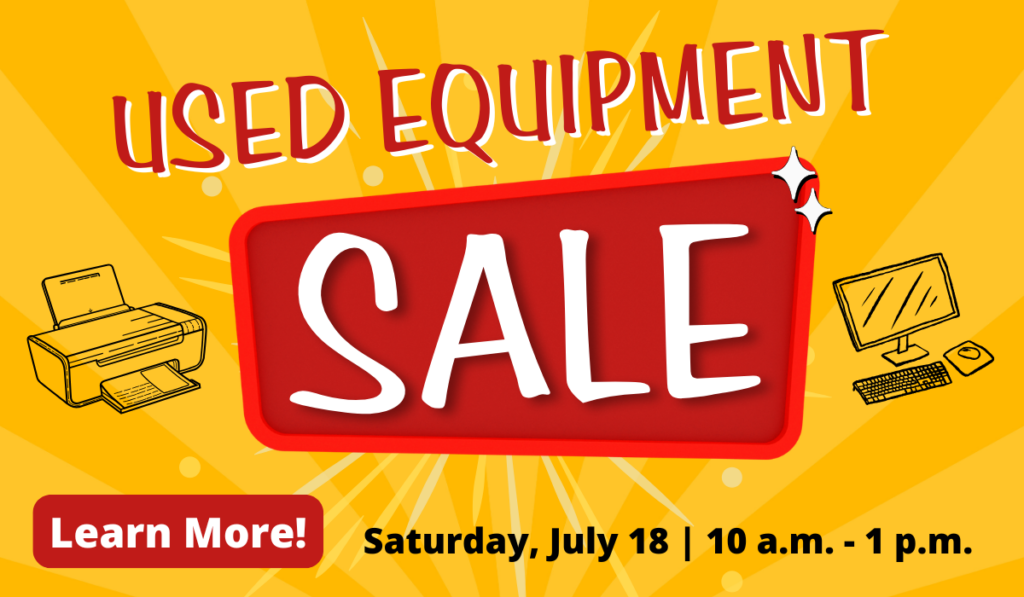 Used Equipment Sale July 18 from 10 a.m. to 1 p.m.