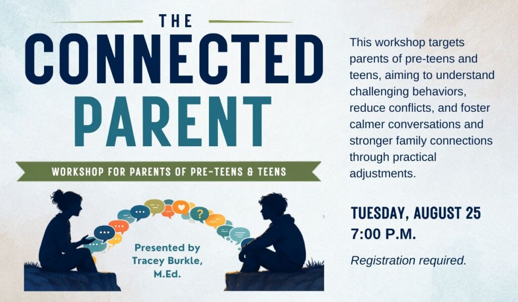 The connected parent workshop on August 25 at 7 p.m.