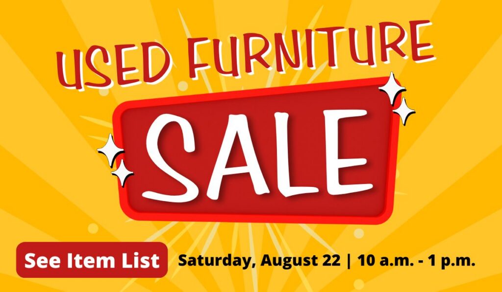 Used Furniture Sale on August 22 from 10 a.m. to 1 p.m.