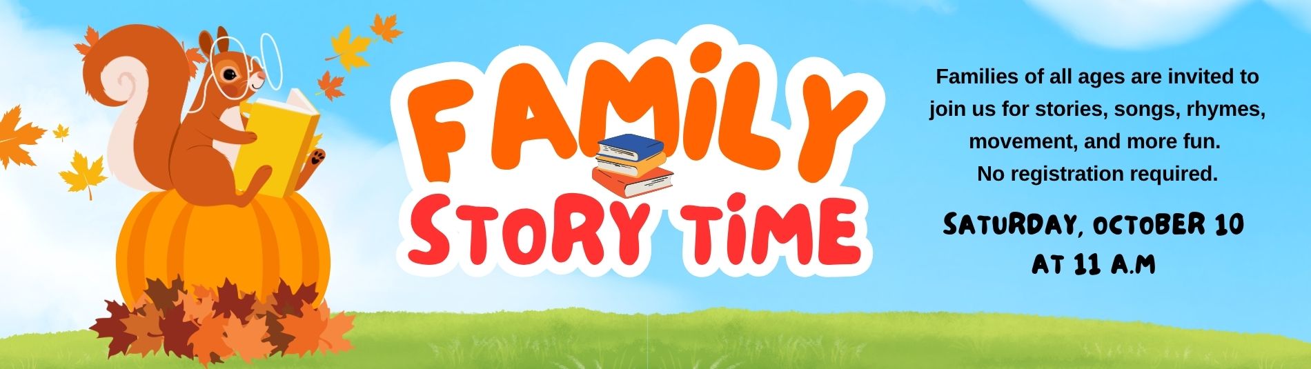 Family Story Time on October 10 at 11 a.m.