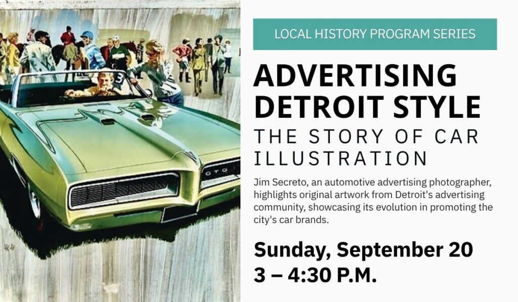 Advertising Detroit Style: The Story of Car Illustration on September 20 at 3 p.m.