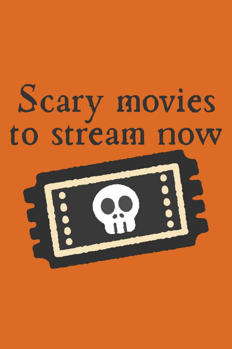 An icon of a movie ticket featuring a skull design sits below the text Scary movies to stream now.