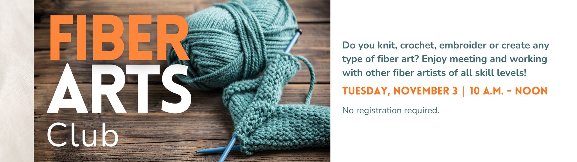 Fiber Arts Club on November 3 from 10 a.m. to noon