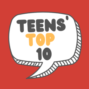 A speech bubble graphic on a red background featuring the text TEENS TOP 10.